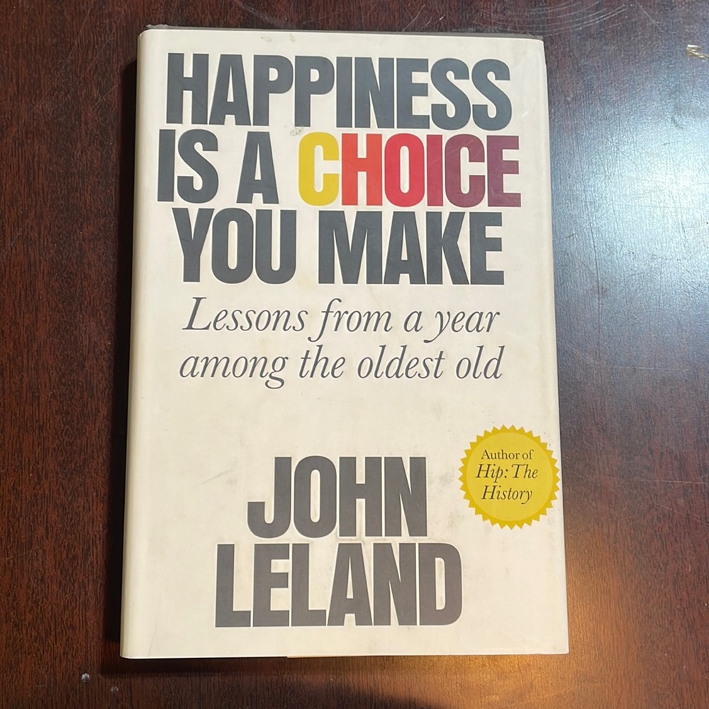 Happiness is a choice you make hard cover book
